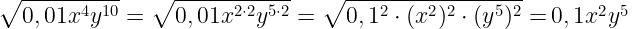 Решение №2484 Найдите значение выражения √(0,01x^4y^10) при х = 3 и y = 2.