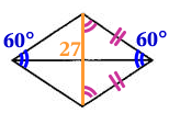 Сумма двух углов ромба равна 120°, а его меньшая диагональ равна 27.