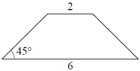 В равнобедренной трапеции основания равны 2 и 6, а один из углов между боковой стороной и основанием равен 45°.
