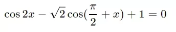 Решите уравнение cos2x-√2cos(pi/2+x)+1=0