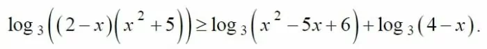 log3 ((2-x)(x^2+5))=log3 (x^2-5x+6)+log3 (4-x) Решите неравенство log3 ((2-x)(x^2+5))=log3 (x^2-5x+6)+log3 (4-x)