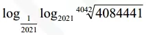 Решение №1198 Вычислите: log 1/2021(log2021 4042√4084441)