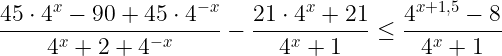 Решите неравенство (454^x-90+454^-x)(4^x-2+4^-x)-(214^x+21)(4^x+1)=(4^(x+1.5)-8)(4^x+1) Решите неравенство (454^x-90+454^-x)(4^x-2+4^-x)-(214^x+21)(4^x+1)=(4^(x+1.5)-8)(4^x+1)